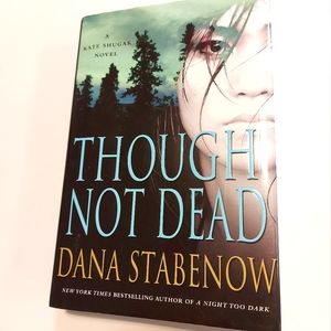 5 for $25- Though Not Dead, A Kate Shugar Private Eye Novel by Dana Stabenow